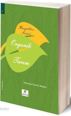Hayaller Serisi Organik Tarım (Ciltli)