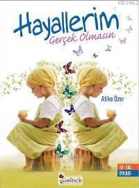 Hayallerim Gerçek Olmasın