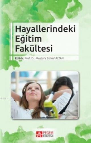 Hayallerindeki Eğitim Fakültesi