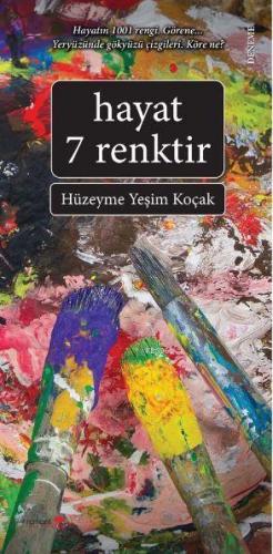 Hayat 7 Renktir