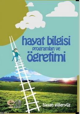 Hayat Bilgisi Programları ve Öğrenimi