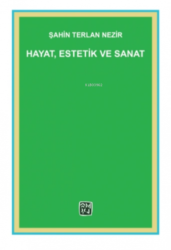 Hayat, Estetik ve Sanat