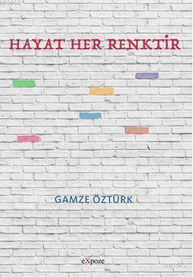 Hayat Her Renktir