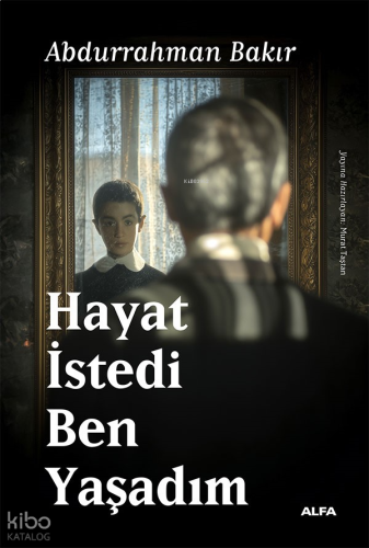 Hayat İstedi Ben Yaşadım