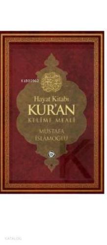 Hayat Kitabı Kuran Kelime Meali (Orta Boy)