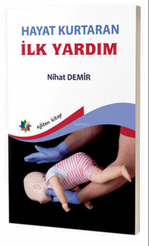 Hayat Kurtaran İlk Yardım