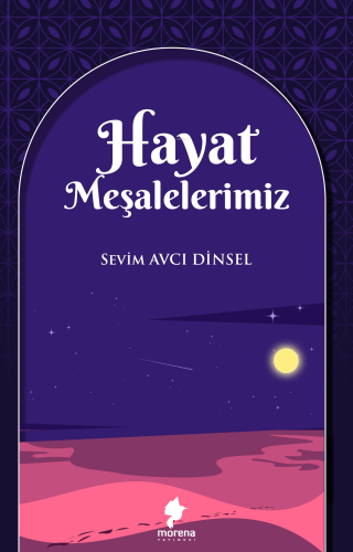 Hayat Meşalelerimiz