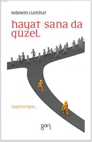 Hayat Sana da Güzel - Uyanırsan