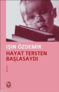 Hayat Tersten Başlasaydı