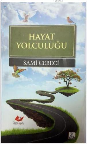 Hayat Yolculuğu- 7036
