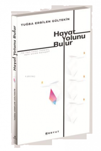Hayat Yolunu Bulur