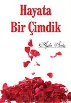 Hayata Bir Çimdik