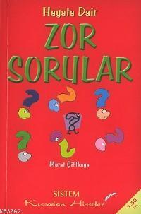 Hayata Dair Zor Sorular