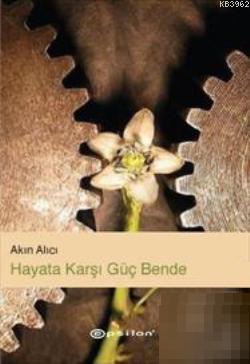Hayata Karşı Güç Bende