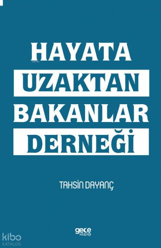 Hayata Uzaktan Bakanlar Derneği