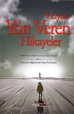 Hayata Yön Veren Hikayeler