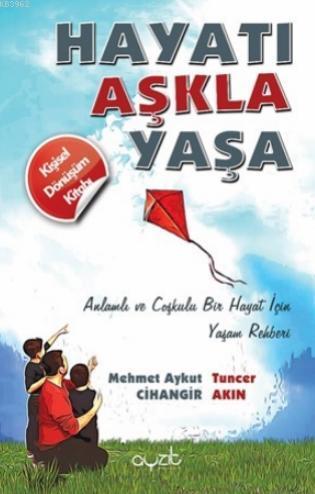 Hayatı Aşkla Yaşa