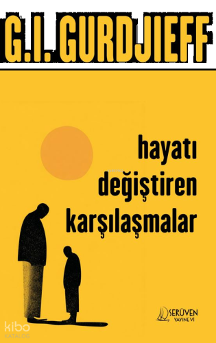 Hayatı Değiştiren Karşılaşmalar