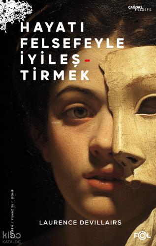 Hayatı Felsefeyle İyileştirmek