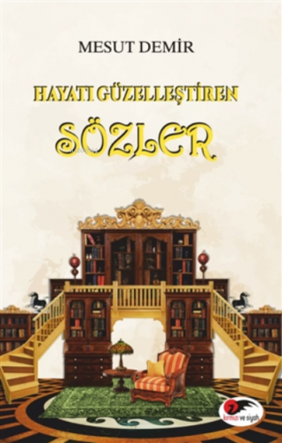 Hayatı Güzelleştiren Sözler