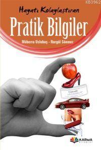 Hayatı Kolaylaştıran Pratik Bilgiler