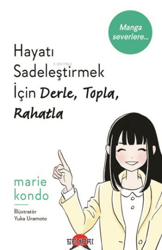 Hayatı Sadeleştirmek İçin Derle, Topla, Rahatla