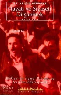 Hayatı ve Siyaseti Düşünmek