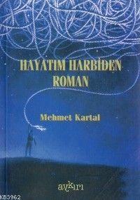 Hayatım Harbiden Roman