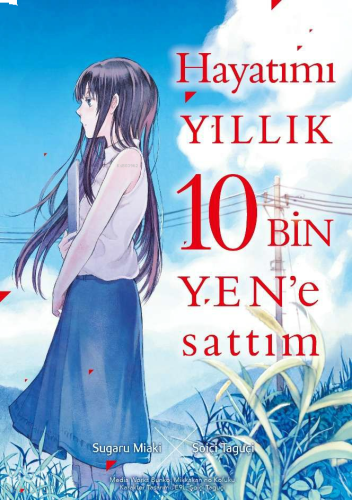 Hayatımı Yıllık 10 Bin Yen'e Sattım