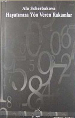 Hayatımıza Yön Veren Rakamlar