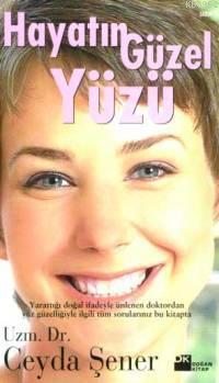 Hayatın Güzel Yüzü