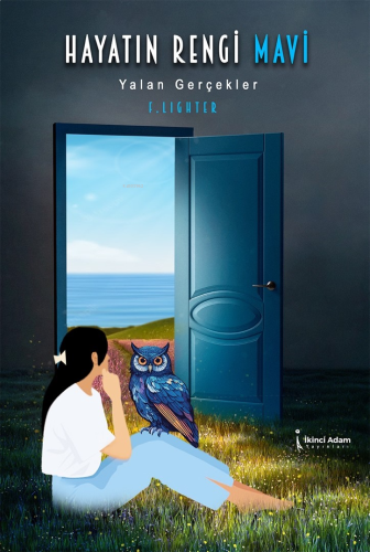Hayatın Rengi Mavi;Yalan Gerçekler