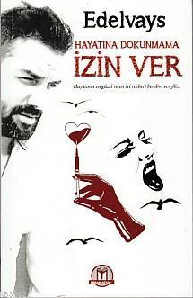 Hayatına Dokunmama İzin Ver