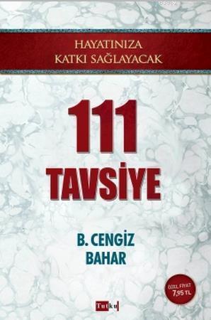 Hayatınıza Katkı Sağlayacak 111 Tavsiye