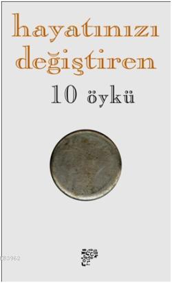 Hayatınızı Değiştiren 10 Öykü