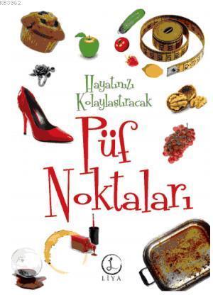 Hayatınızı Kolaylaştıracak Püf Noktaları