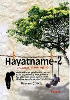 Hayatname 2; Nazıma Bir Ağıt