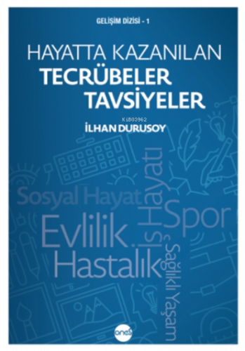 Hayatta Kazanılan Tecrübeler Tavsiyeler