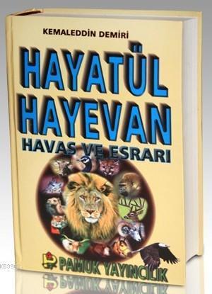 Hayat'ül Hayevan (Dua-048); Havas ve Esrarı
