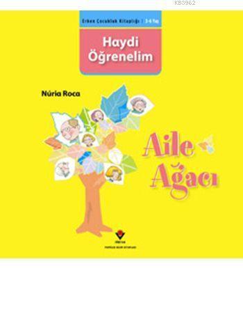 Haydi Öğrenelim - Aile Ağacı; Erken Çocukluk Kitaplığı
