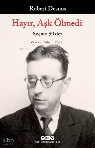 Hayır, Aşk Ölmedi – Seçme Şiirler