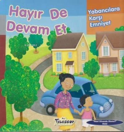 Hayır de Devam Et Yabancılara Karşı Emniyet