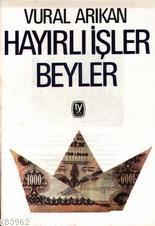 Hayırlı İşler Beyler