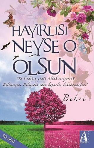 Hayırlısı Neyse O Olsun