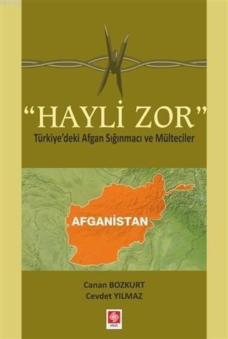 Hayli Zor; Türkiye'deki Afgan Sığınmacı ve Mülteciler