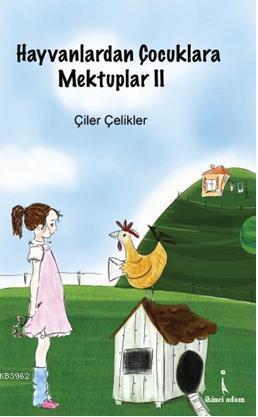 Hayvanlardan Çocuklara Mektuplar - 2