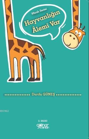 Hayvanlığın Alemi Var