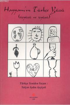 Hayyam'ın Türkçe Yüzü; (Üçyüzü ve İçyüzü)