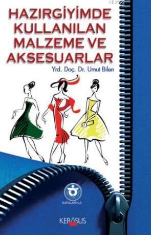 Hazır Giyimde Kullanılan Malzeme ve Aksesuarlar