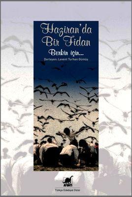Haziranda Bir Fidan; Berkin İçin...